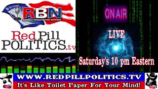 Red Pill Politics (8-26-23) – Weekly RBN Broadcast – THE INDICTMENT TOUR!