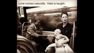 Hatred is taught