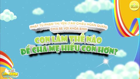 Con làm thế nào để cha mẹ hiểu con hơn