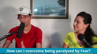 How Can I Overcome Being Paralyzed By Fear