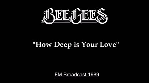 Bee Gees - How Deep Is Your Love (Live in Tokyo, Japan 1989) FM Broadcast