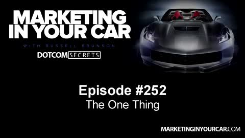 252 - The One Thing - MarketingInYourCar.com