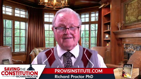 Rights & Laws Article I Section 8 Paragraph 18 - Richard Proctor - Saving The Constitution - Ep. 10