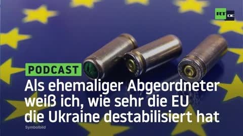 EU die Ukraine destabilisiert hat