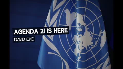 Agenda 21 Is Here - David Icke