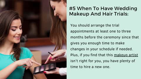 Never Miss Your Wedding Hair and Makeup Trials – Know When To Have Your Trials