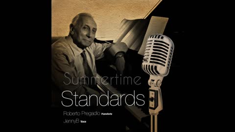 SUMMERTIME - Traccia n° 11 - Album: "STANDARDS" - Roberto Pregadio - JennyB