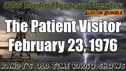 76-02-23 CBS Radio Mystery Theater The Patient Visitor