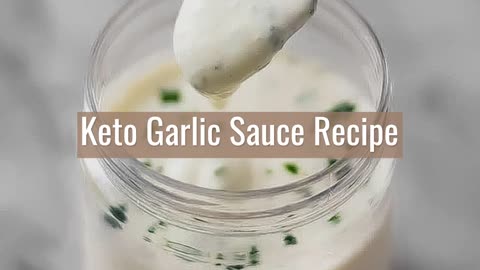 Keto Garlic Sauce Recipe