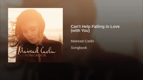 Mairead Carlin Songbook Can't Help Falling in Love with You