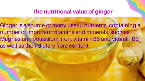 The nutritional value of ginger