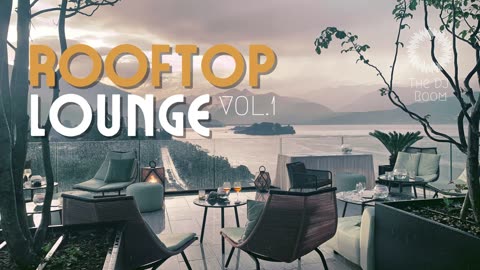 Rooftop Lounge Vol. 1 _ Summer Music Mix 2023 _ #deephousemix2023 #vibesmix #summermix _ The DJ Room