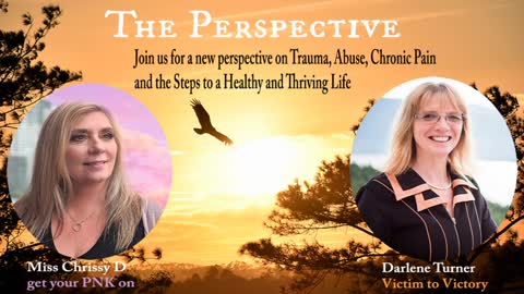 thePerspective with Darlene Turner and Miss Chrissy D, Tips for Living a Healthy Thriving Life
