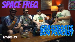 SPACE FREQ | Grassroots 304 Podcast EP. 39 | Cosmic Jazz Psychedelic Rock from West Virginia