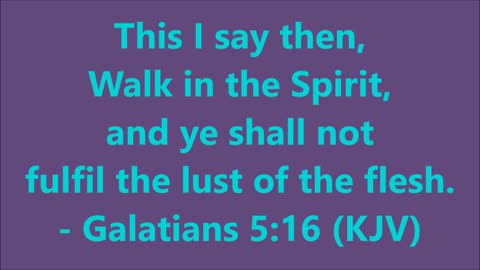 Book of Galatians | Chapter 5 Verse 16 Looped - Holy Bible (KJV)