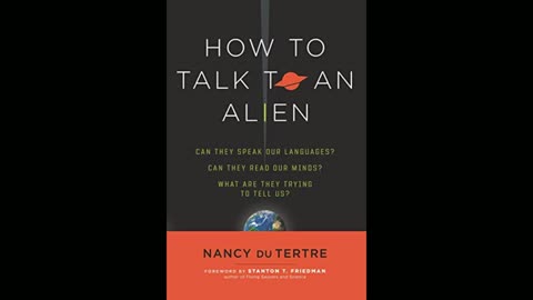 How to Talk to An ET Alien, with Nancy du Tertre & Host Dr. Bob Hieronimus