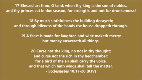 Book of Ecclesiastes | Chapter 10 Verses 17-20 - Holy Bible (KJV)