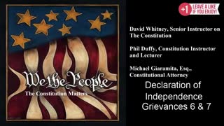 We The People | Declaration of Independence | Grievances 6 & 7