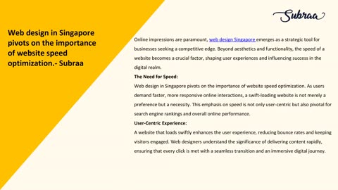 Web design in Singapore pivots on the importance of website speed optimization.- Subraa