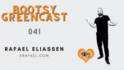 BGA Bootsy Greencast #041 "Ten out of Ten Life" w Rafael Eliassen