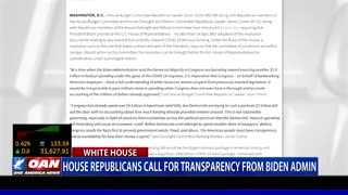 House Republicans call for transparency from Biden admin.