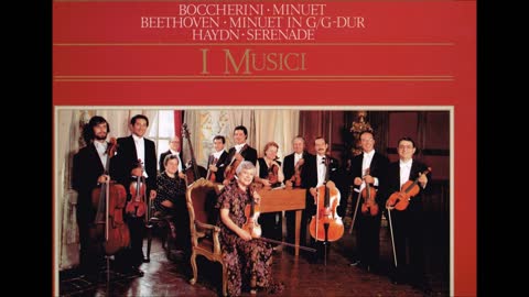 Pachelbel “Canon” Boccherini & Beethoven “Minuet” Haydn “Serenade” I Musici