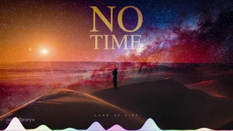 No Time — Land of Fire | Free Background Music