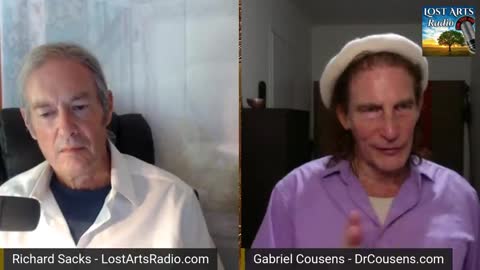 Lost Arts Radio Live - Conversations With Dr. Gabriel Cousens - 6/7/22