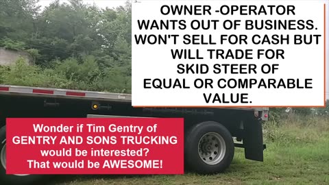 OWNER-OPERATOR WILL TRADE FOR SKID STEER