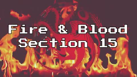 Fire and Blood chapter 15 - The Dying of the Dragons - The Red Dragon and the Gold