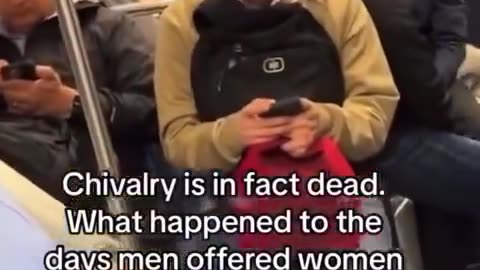 Chivalry Is Dead And Feminism Killed It: Woman Asks Why Men Won't Give Up Their Seats On The Subway