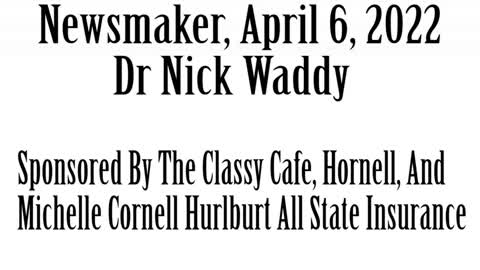 Wlea Newsmaker, April 6, 2022, Dr Nick Waddy