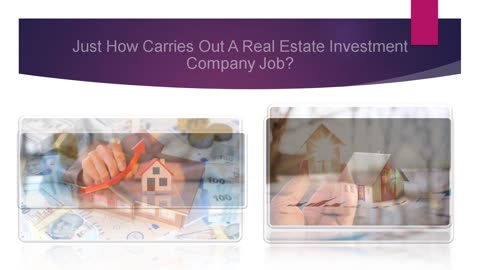 How Carries Out A Real Property Investment Firm Work?