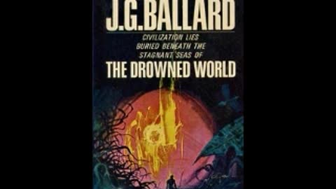 The drowned world J G Ballard