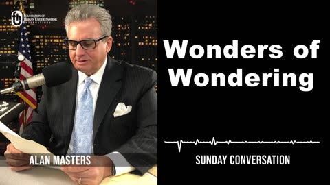 “Wonders of Wondering” | Sunday Conversation 2/18/2024