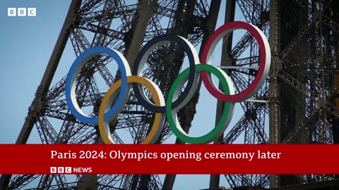 Paris set for 2024 Olympics opening ceremony as security tightened | BBC News