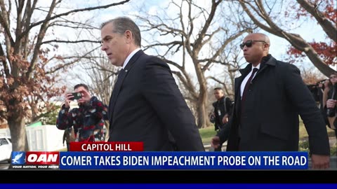 Comer Takes Biden Impeachment Probe On The Road