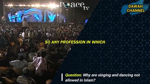 Why Are Music And Dance Prohibit In Islam? | Dr Zakir Naik