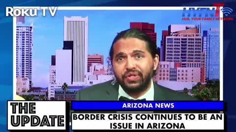 The Update, Arizona Border Crisis 9.9.22
