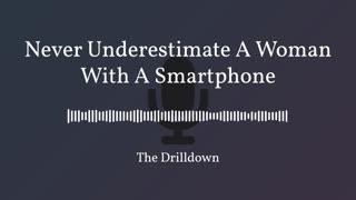 Drill Bits - Never Underestimate A Woman With A Smartphone