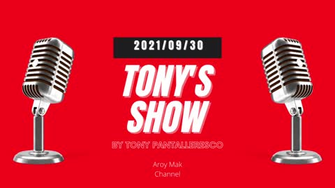 Tony Pantalleresco 2021/09/30 Tony's show