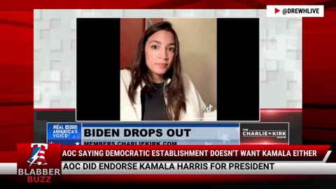 AOC Saying Democratic Establishment Doesn't Want Kamala Either