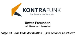 Unter Freunden - Folge 73: Das Ende der Beatles – „Ein schöner Abschied“