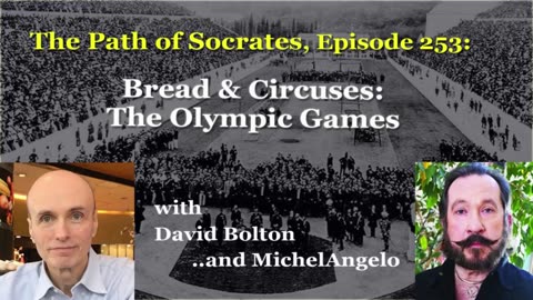 The Path of Socrates, Episode 253: Bread & Circuses: The Olympic Games