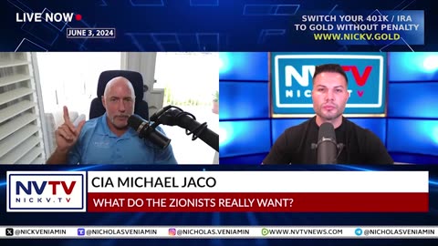 CIA Michael Jaco - What Zionists Really Want? - with Nick V