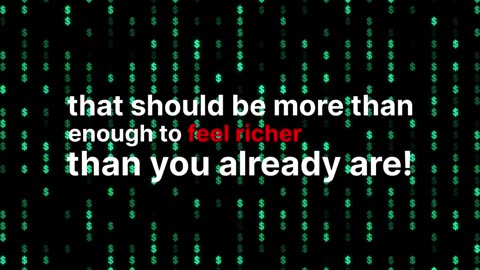 How To Feel Richer Than You Actually Are