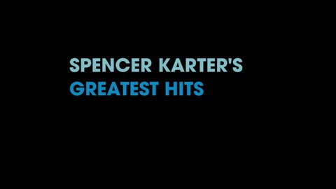 SPENCER KARTER'S GREATEST HITS: DONALD TRUMP (DEDICATED FOLLOWER OF TRAITORS)