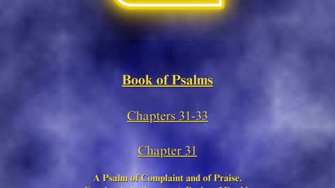 Christian Meme Video: Psalms Chapters 31 to 33 (03/31/2024)