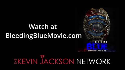 Bleeding Blue is the Most important Police Movie Today - The Kevin Jackson Network