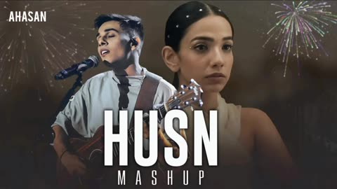 Husn Mashup (Extended) | Anuv Jain | Let Her Go X Husn X Choo Lo X Jiyein Kyun | Mohammad B.Ahasan